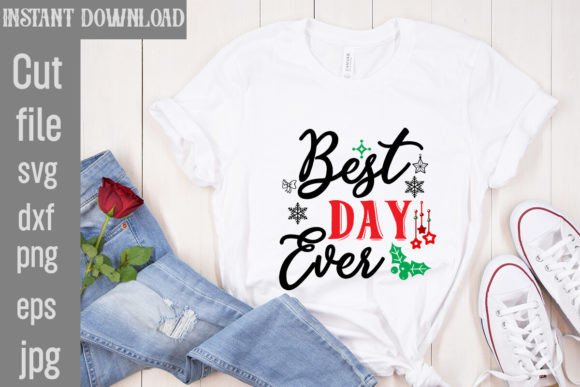 Best Day Ever SVG Cut File for Graphics & T-Shirt Designs