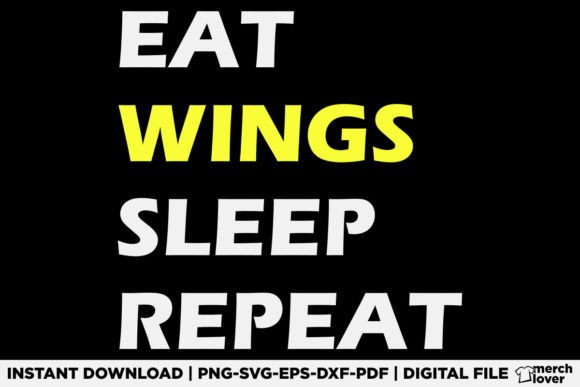 Eat Sleep Chicken Wings Repeat Graphics and T-Shirt Designs