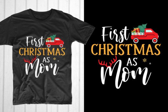 First Christmas As Mom Graphics T-Shirt Designs Review