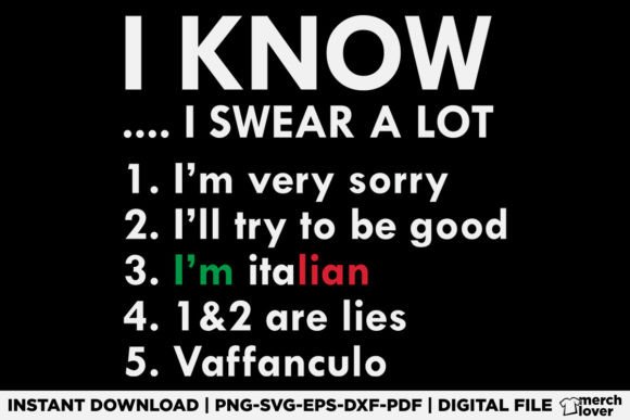 I Know I Swear a Lot Italian T-Shirt Graphics