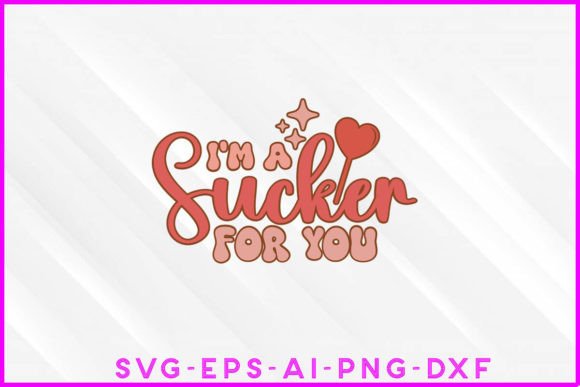 I m a Sucker for You Retro Sublimation: Graphics & T-Shirt