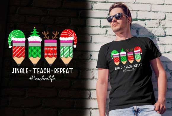 Jingle Teach Repeat Teacherlife T-Shirt Graphics & Designs