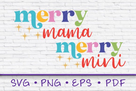Merry Mama Merry Mini SVG Graphics for T-Shirt Designs