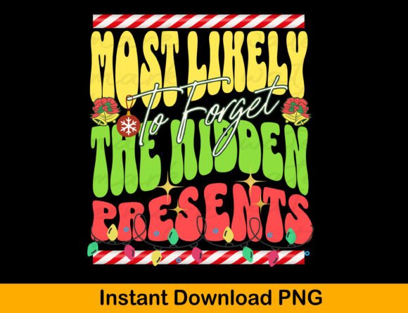 Most Likely to Forget the Hidden Present: T-Shirt Graphics Review
