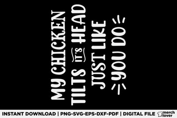My Chicken Tilts Its Head: T-Shirt Graphics Review