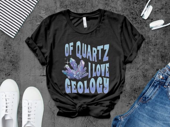 Of Quartz I Love Geology: Graphics and T-Shirt Designs Review