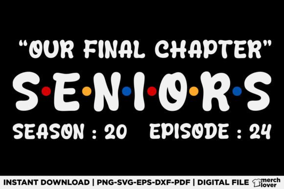 Our Final Chapter Senior 2024 T-Shirt Graphics