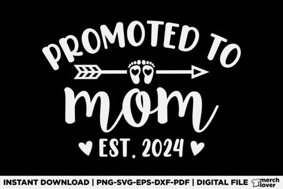 Promoted to Mom 2024: T-Shirt Designs & Graphics
